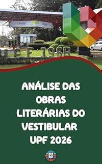Livro Análise das Obras Literárias do Vestibular UPF 2026 (O essencial para vestibulares)