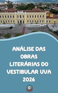 Livro Análise das Obras Literárias do Vestibular UVA 2026 (O essencial para vestibulares)