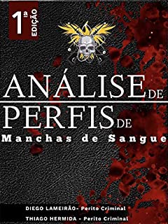 Livro Análise de Perfis de Manchas de Sangue (Padrão Zeus)