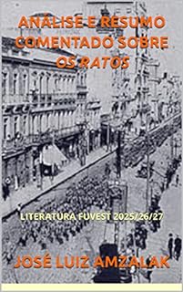 Livro ANÁLISE E RESUMO COMENTADO SOBRE OS RATOS: LITERATURA FUVEST 2025/26/27
