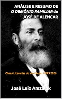 Livro ANÁLISE E RESUMO DE O DEMÔNIO FAMILIAR de JOSÉ DE ALENCAR: Obras Literárias do Vestibular UFRS 2026 (LEITURA OBRIGATÓRIA UFRGS Livro 4)
