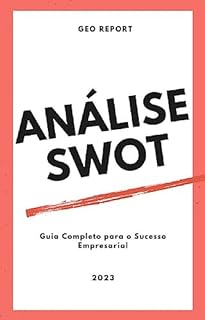 Livro Análise SWOT: Guia Completo para o Sucesso Empresarial