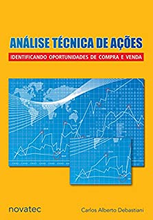 Livro Análise Técnica de Ações: Identificando oportunidades de compra e venda