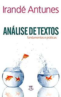 Livro Análise de textos: fundamentos e práticas (Estratégias de ensino Livro 21)