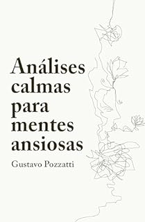 Livro Análises calmas para mentes ansiosas
