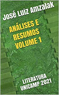 Livro ANÁLISES E RESUMOS  VOLUME 1: LITERATURA UNICAMP 2021