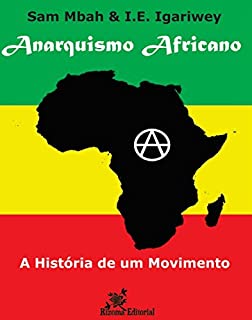 Anarquismo Africano: A História de um Movimento