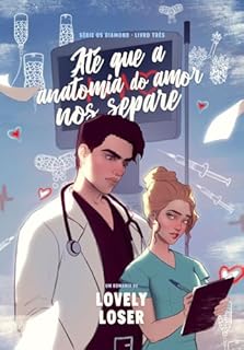 Até que a anatomia do amor nos separe (Os Diamond)