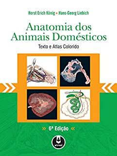 Anatomia dos Animais Domésticos: Texto e Atlas Colorido