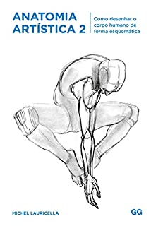 Livro Anatomia artística 2: Como desenhar o corpo humano de forma esquematica