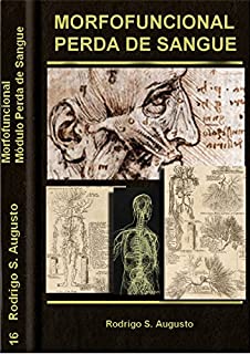 Livro Anatomia Básica: Módulo Perda de sangue (Morfofuncional Livro 16)