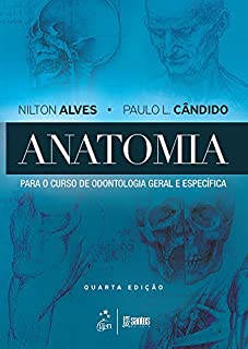 Anatomia para o Curso de Odontologia Geral e Específica
