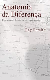 Livro Anatomia da Diferença: Normalidade, deficiência e outras invenções