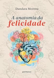A anatomia da felicidade