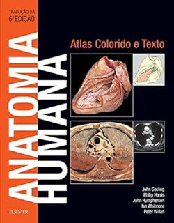 Anatomia humana: Atlas colorido e texto