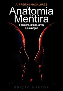 Livro A Anatomia da Mentira - O Cérebro, a Face, a Voz e a Emoção