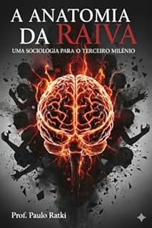 Livro A Anatomia da Raiva: Uma Sociologia Para o Terceiro Milênio