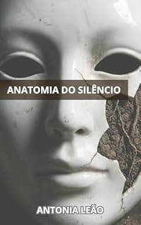 Anatomia do Silêncio