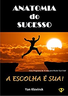 Livro Anatomia do Sucesso: A Escolha é Sua!
