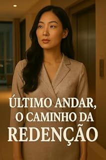 Livro Último Andar, O Caminho da Redenção (Último Andar O Caminho Da Redenção Livro 1)