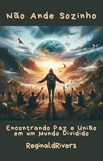 Livro Não Ande Sozinho: Encontrando Paz e União em um Mundo Divi-dido
