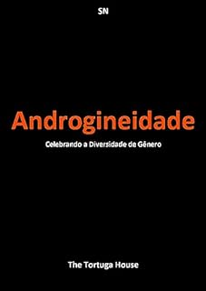 Livro Androgineidade: Celebrando a Diversidade de Gênero (Liberdade e Cores)