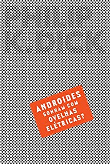 Livro Androides Sonham Com Ovelhas Elétricas? (Blade Runner)