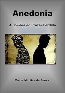 Livro Anedonia - A Sombra do Prazer Perdido