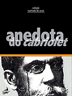 Livro Anedota do Cabriolet (Contos de Machado de Assis)