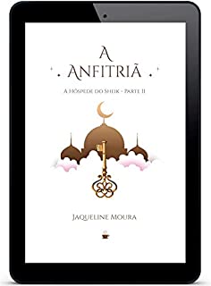 Livro A Anfitriã: A hóspede do Sheik – Parte II (romance contemporâneo) (comédia) (drama)