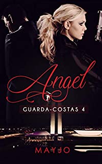 Livro ANGEL (GUARDA-COSTAS 4)