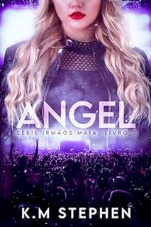 Livro ANGEL | Série Irmãos Maia Vol. 2