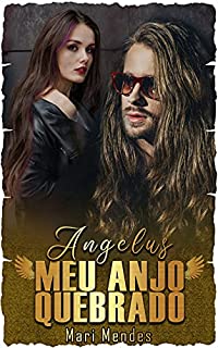 Livro Angelus: Meu Anjo Quebrado (Série Malvados Livro 3)