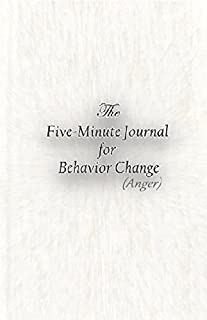 Anger Management, auto-ajuda, Saúde e Fitness: Modificação Comportamento: O Jornal de Cinco Minutos para Mudança de Comportamento: (Raiva)