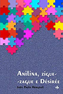 Livro Anilina, zigue-zague e Désirée