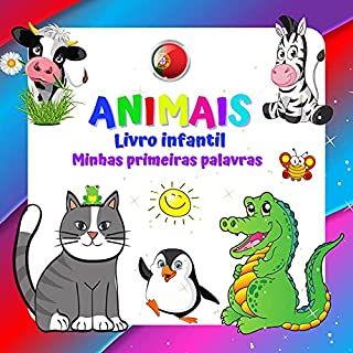 Livro ANIMAIS Livro infantil Minhas primeiras palavras.: Para meninos e meninas de 2 a 4 anos. Diversão e aprendizado. Boa sorte! (Minhas primeiras palavras Um livro para crianças de 2 a 4 anos.)