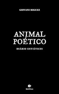 Livro Animal Poético: Diário Est(ético)
