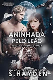 Livro Aninhada pelo Leão (Renegados Pelo Sangue Livro 2)