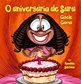 Livro O aniversário de Sara (Sara e sua turma)