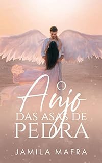 Livro O Anjo das Asas de Pedra