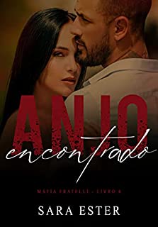 Livro Anjo encontrado (Máfia Fratelli Livro 6)