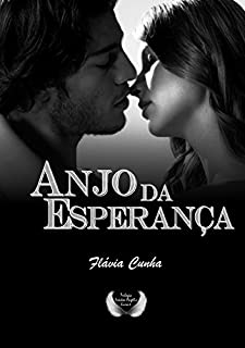 Livro Anjo da Esperança (Trilogia Irmãos Angelis - Livro 2)