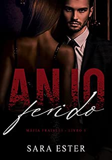 Livro Anjo Ferido (Máfia Fratelli Livro 5)