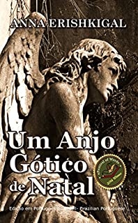 Livro Um Anjo Gótico de Natal (Edição Português): Portuguese Edition (Crianças dos Caídos Livro 2)