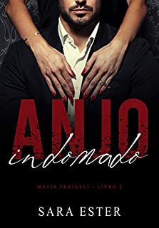 Livro Anjo Indomado (Máfia Fratelli Livro 2)