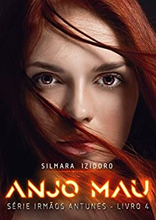 Livro ANJO MAU (IRMÃOS ANTUNES Livro 4)