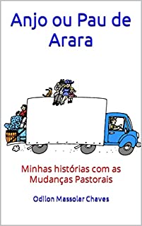Livro Anjo ou Pau de Arara: As Mudanças Pastorais