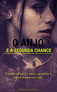 Livro O ANJO: E A SEGUNDA CHANCE