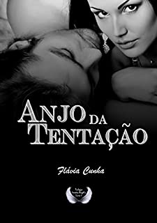 Anjo da Tentação (Trilogia Irmãos Angelis - Livro 3)