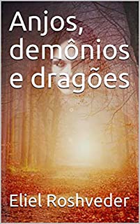 Livro Anjos, demônios e dragões